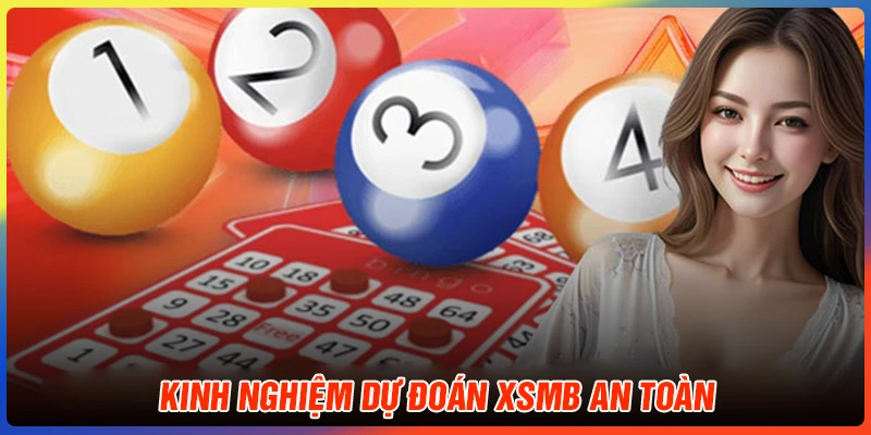Kinh nghiệm dự đoán XSMB để tránh bị mất trắng
